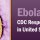 CDC Confirms Healthcare Worker Who Provided Care for First Patient Positive for Ebola